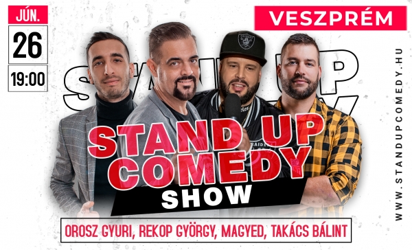 Stand up Comedy SHOW - VESZPRÉM | OroszGyuri.hu