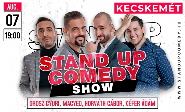 Stand up comedy SHOW - KECSKEMÉT | OroszGyuri.hu