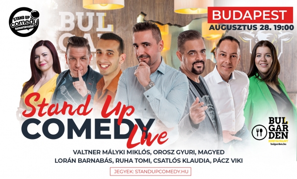 Stand up COMEDY LIVE - BUDAPEST - BulGarden - akár vacsorával | OroszGyuri.hu