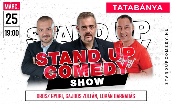 Stand up comedy SHOW - TATABÁNYA | OroszGyuri.hu