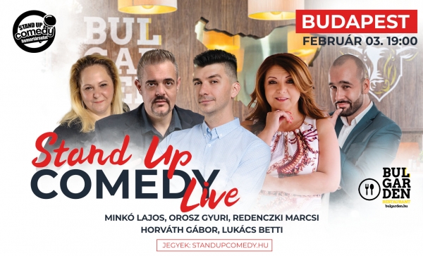 Stand up COMEDY LIVE - BUDAPEST - BulGarden - akár vacsorával | OroszGyuri.hu
