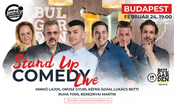 Stand up COMEDY LIVE - BUDAPEST - BulGarden - akár vacsorával | OroszGyuri.hu