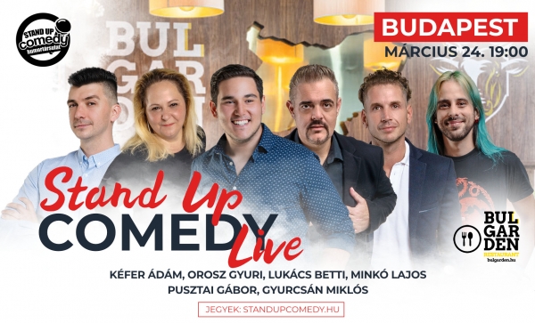 Stand up COMEDY LIVE - BUDAPEST - BulGarden - akár vacsorával | OroszGyuri.hu