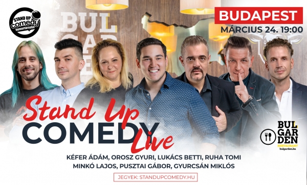 Stand up COMEDY LIVE - BUDAPEST - BulGarden - akár vacsorával | OroszGyuri.hu