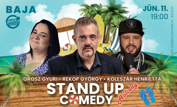 Stand up comedy HOLIDAY - BAJA | OroszGyuri.hu