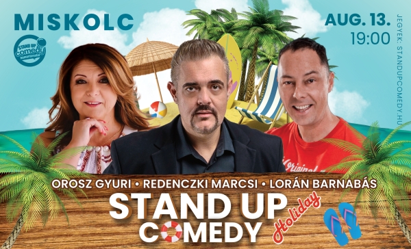 Stand up comedy HOLIDAY - MISKOLC | OroszGyuri.hu
