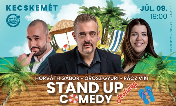 Stand up comedy HOLIDAY - KECSKEMÉT | OroszGyuri.hu