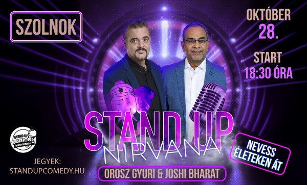 Stand Up Nirvana - Nevess életeken át! - SZOLNOK | OroszGyuri.hu
