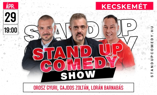 Stand up comedy SHOW - KECSKEMÉT | OroszGyuri.hu