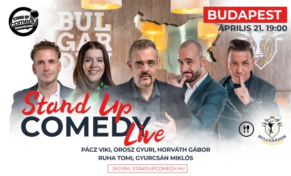 Stand up COMEDY LIVE - BUDAPEST - BullGarden - akár vacsorával | OroszGyuri.hu