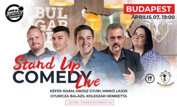 Stand up COMEDY LIVE - BUDAPEST - BullGarden - akár vacsorával | OroszGyuri.hu