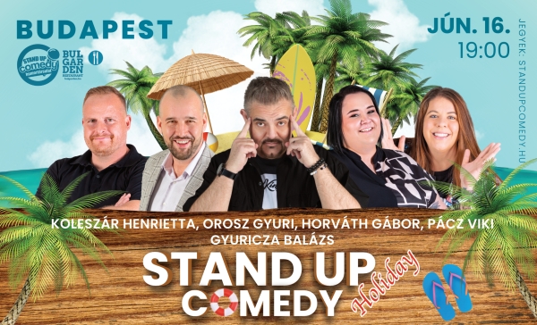 Stand up comedy HOLIDAY - BUDAPEST - BullGarden - akár vacsorával | OroszGyuri.hu
