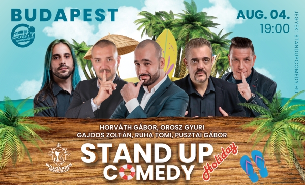 Stand up comedy HOLIDAY - BUDAPEST - BullGarden - akár vacsorával | OroszGyuri.hu