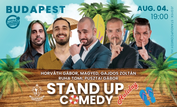 Stand up comedy HOLIDAY - BUDAPEST - BullGarden - akár vacsorával | OroszGyuri.hu