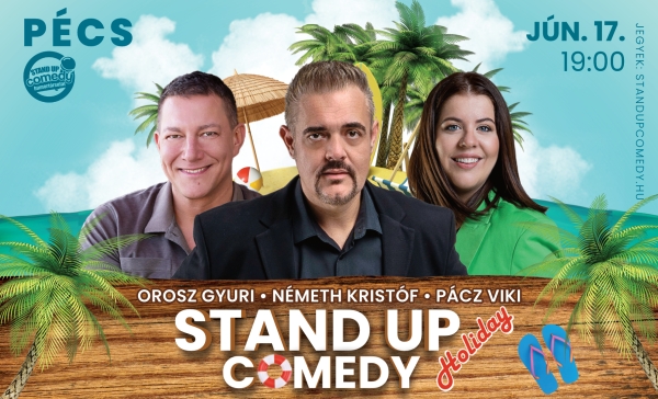 Stand up comedy HOLIDAY - PÉCS | OroszGyuri.hu