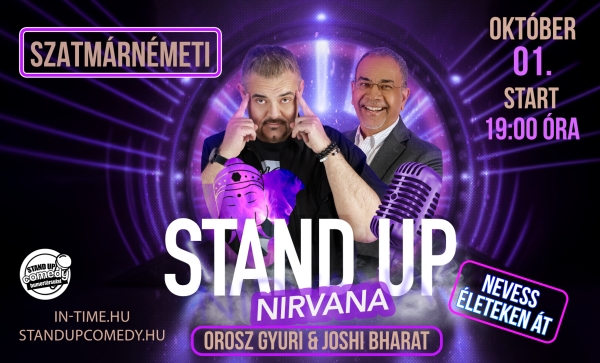 Stand Up Nirvana - Nevess életeken át! - SZATMÁRNÉMETI | OroszGyuri.hu