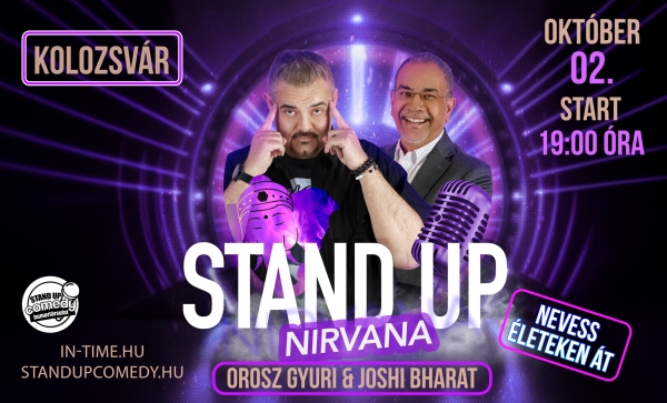 Stand Up Nirvana - Nevess életeken át! - KOLOZSVÁR | OroszGyuri.hu