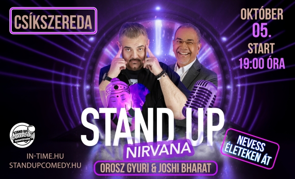 Stand Up Nirvana - Nevess életeken át! - CSÍKSZEREDA | OroszGyuri.hu