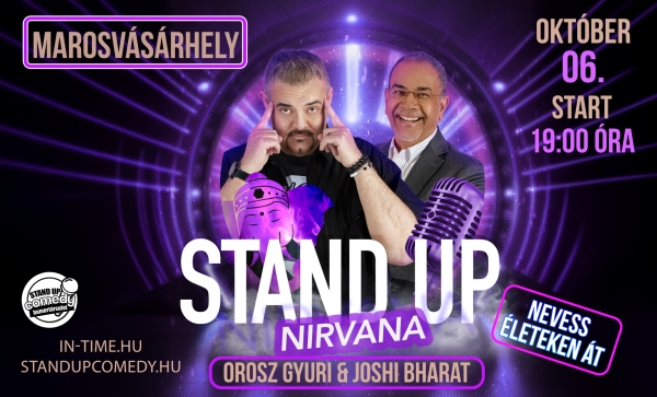 Stand Up Nirvana - Nevess életeken át! - MAROSVÁSÁRHELY | OroszGyuri.hu