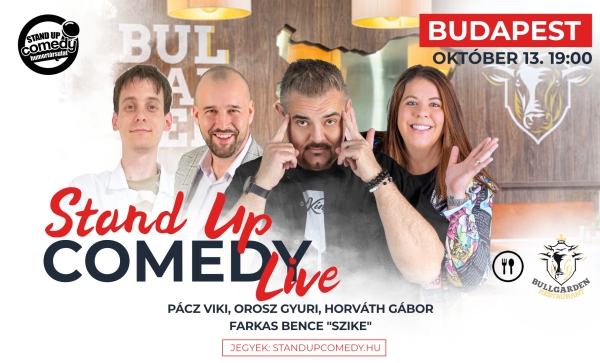 Stand up COMEDY LIVE - BUDAPEST - BullGarden - akár vacsorával | OroszGyuri.hu