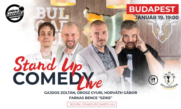 Stand up COMEDY LIVE - BUDAPEST - BullGarden - akár vacsorával | OroszGyuri.hu
