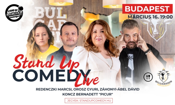 Stand up COMEDY LIVE - BUDAPEST - BullGarden - akár vacsorával | OroszGyuri.hu