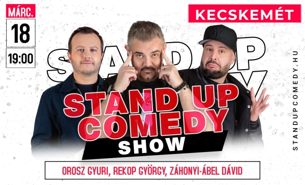 Stand up comedy SHOW - KECSKEMÉT | OroszGyuri.hu