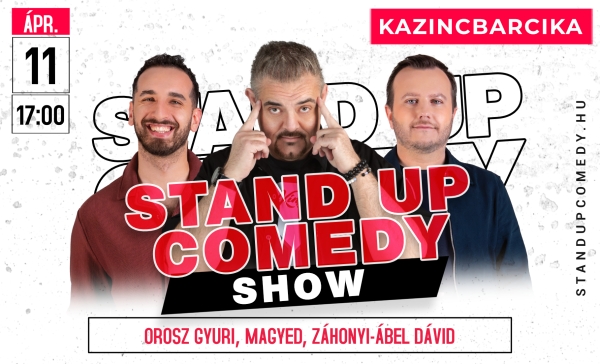 Stand up comedy SHOW - KAZINCBARCIKA | OroszGyuri.hu