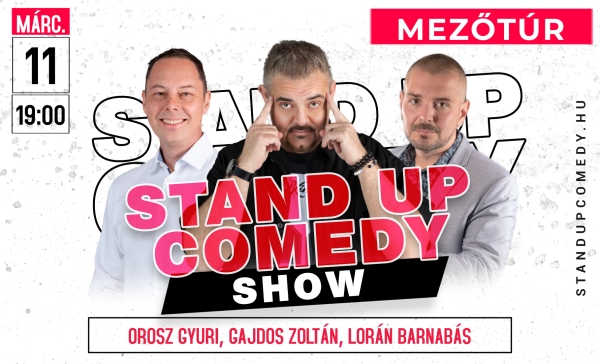 Stand up comedy SHOW - MEZŐTÚR | OroszGyuri.hu