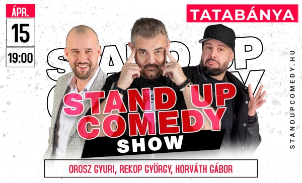 Stand up comedy SHOW - TATABÁNYA | OroszGyuri.hu